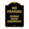 Signmission No Parking-During Snow Emergency, Black & Gold Aluminum Architectural Sign, 18" x 24", BG-1824-23811 A-DES-BG-1824-23811 - alternate 1